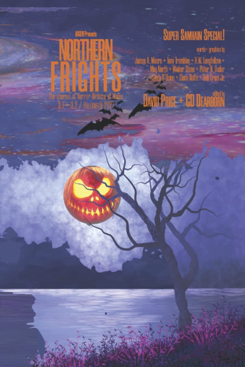 Northern Frights: The Journal of Horror Writers of Maine 3.1 + 3.2 / Halloween 2021: Super Samhain Special!
