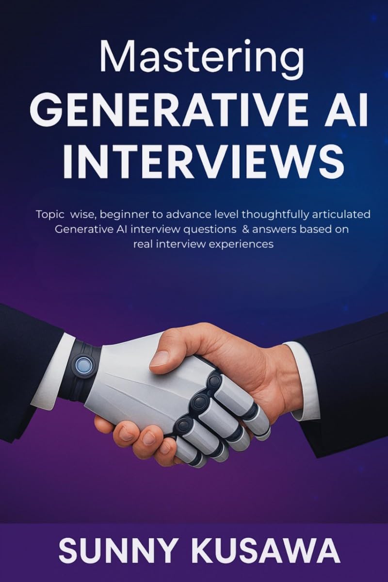 Mastering Generative AI Interviews: Topic wise, beginner to advance level thoughtfully articulated Generative AI interview questions & answers based on real interview experiences.