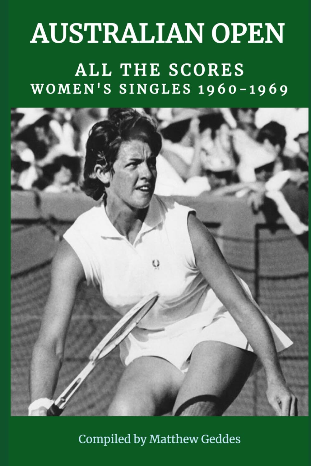 Australian Open:: All The Scores 1960-1969