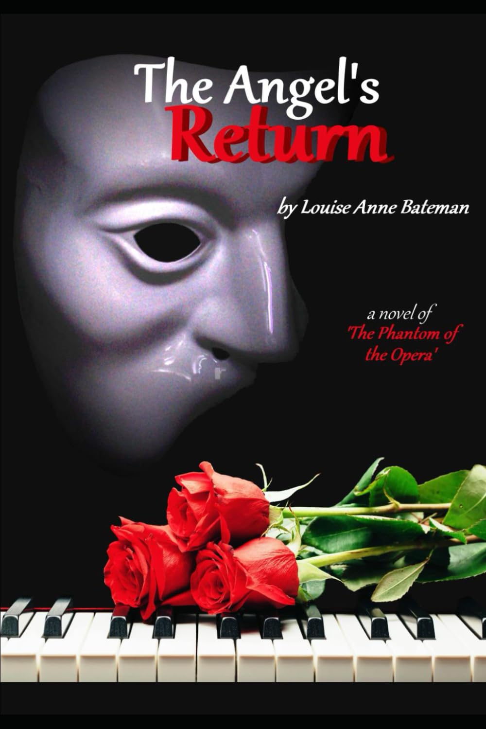 The Angel's Return: a novel of The Phantom of the Opera (The Angels of Music Saga)