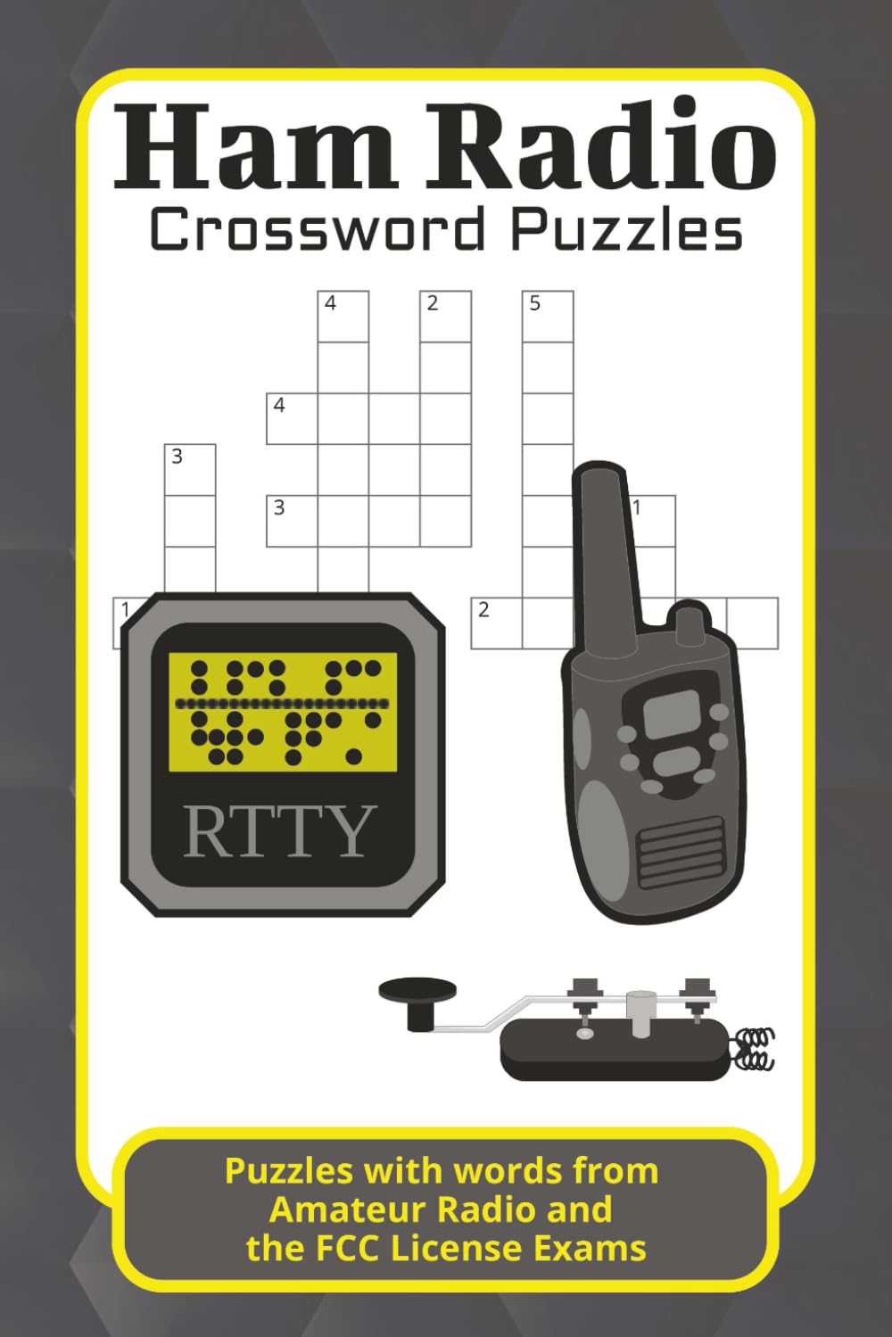 Ham Radio Crossword Puzzles: Crossword Puzzles with Easy to Read Print about Ham Radio, Amateur Radio, the FCC License Exam and More | 6x9 inches, ... Gift for Vacations, Holiday and Free Times
