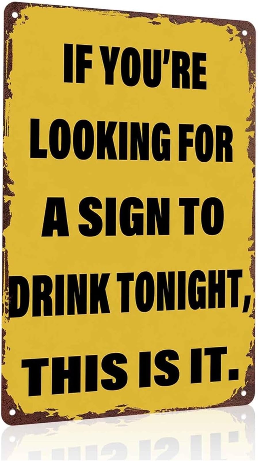 PKNVKZIDK Drink Tonight Humorous Quote Aluminum Metal Sign for Bar Pub Wall Decor 8 X 12 in
