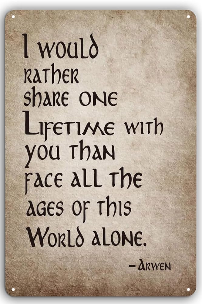 Tin 1 Inspirational Wall Decor Decorative Hanging Tin Signs Home Office Comfort Gift I Would Rather Share One Lifetime With You Than Face The World Alone 8X12