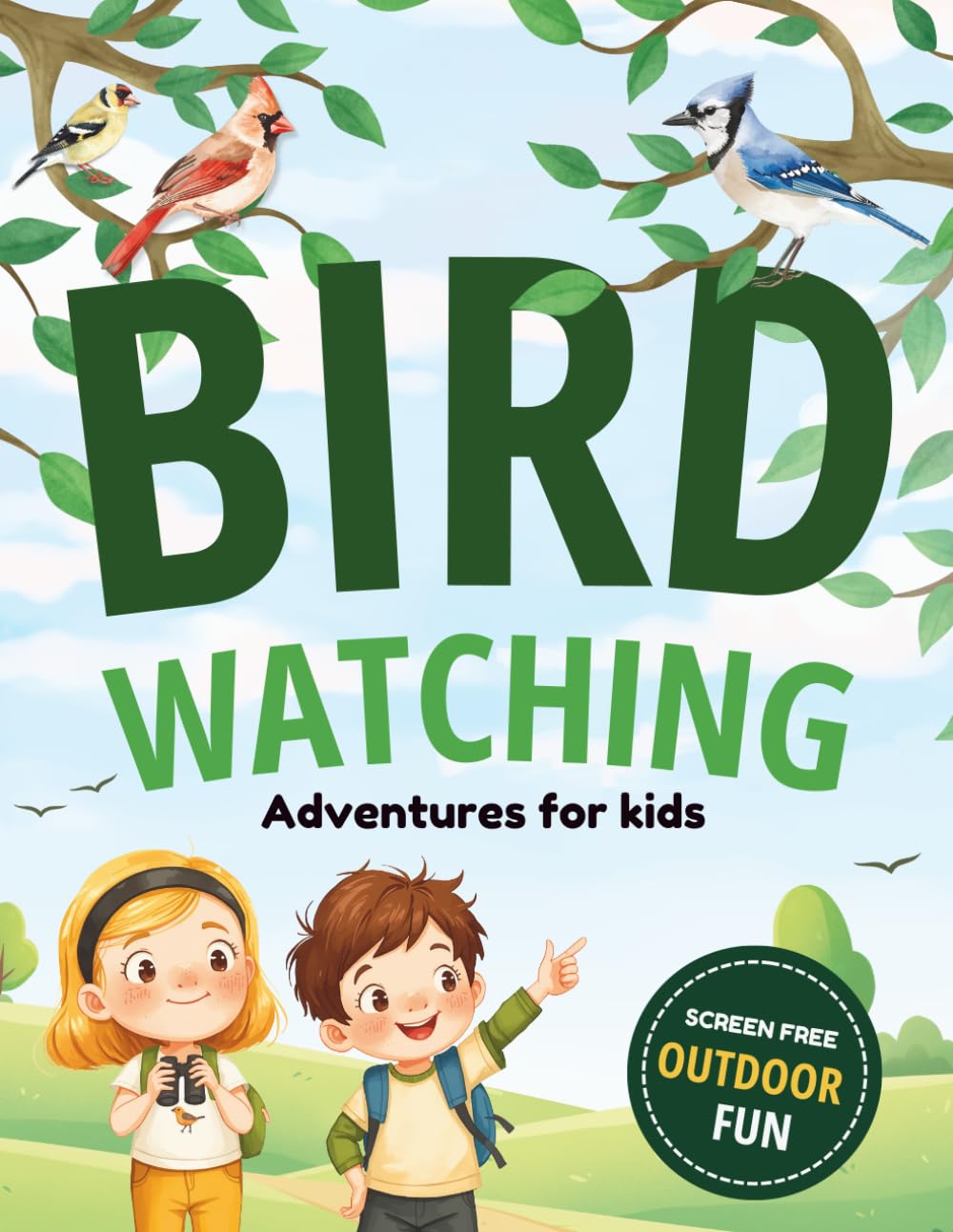 Bird Watching Adventures for kids: Birdwatching Journal for kids with Bird Guides, Missions, Challenges and Outdoor Activities
