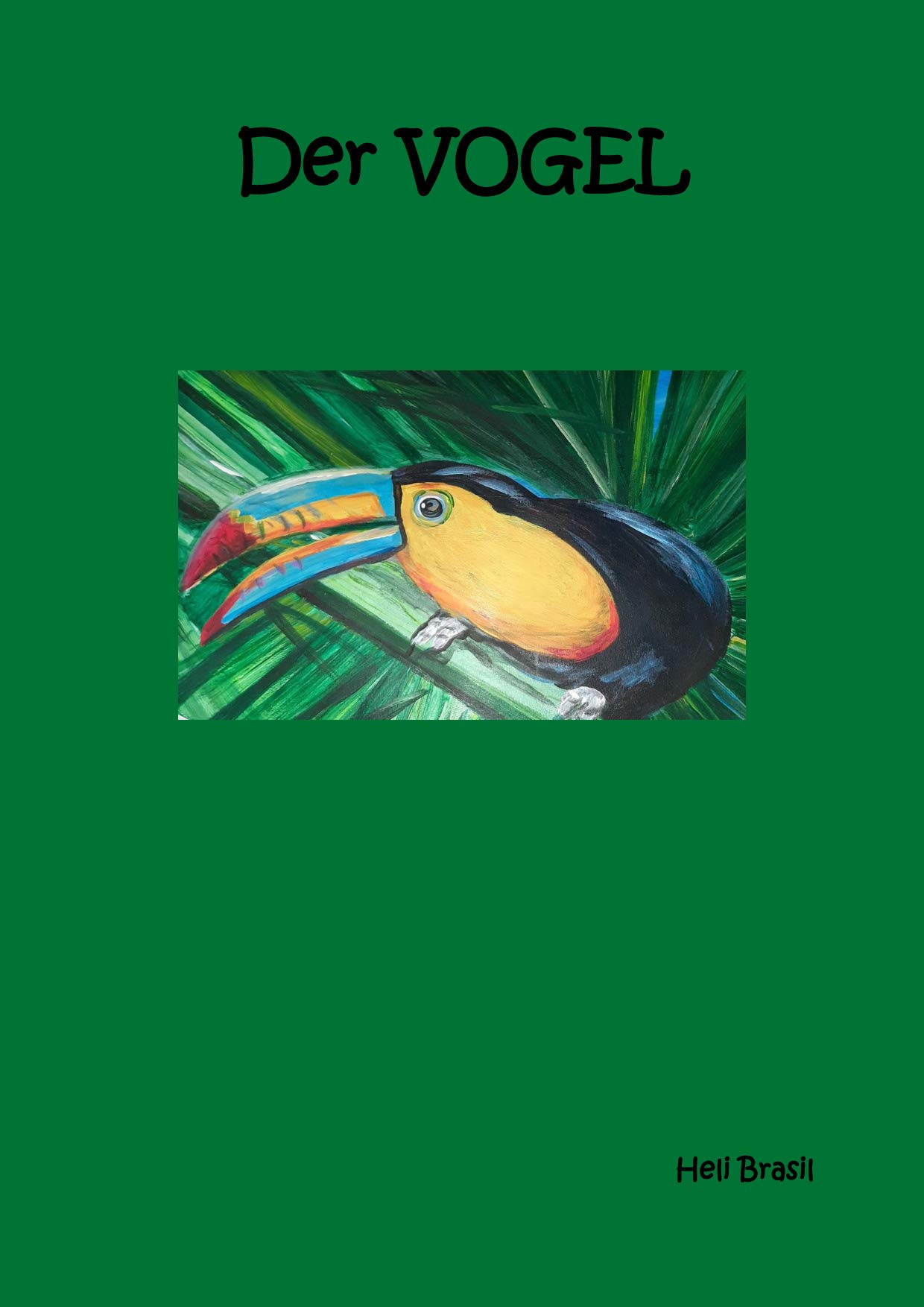 Der Vogel