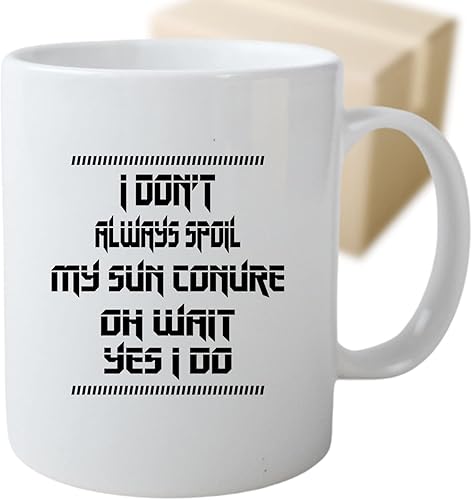 Taza de café Sun Conure Always Spoil - Divertida novedad para amantes de los pájaros humor de mascotas tazas de regalo para familia compañero de