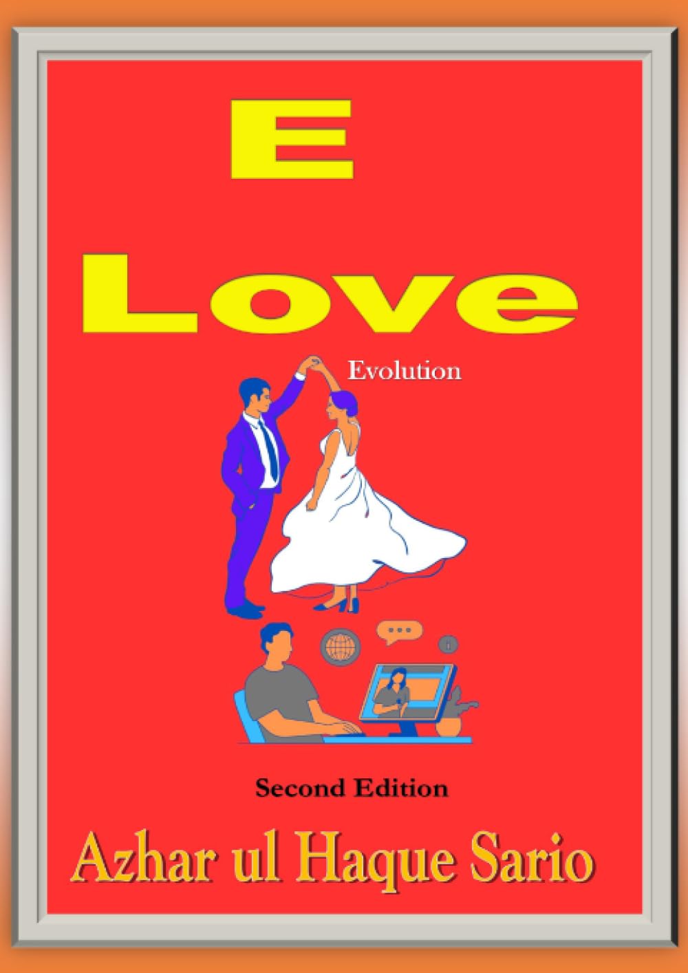 E Love Evolution: Second Edition