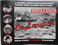 On Location in Lone Pine Updated and Revised B01BMUF7QS Book Cover