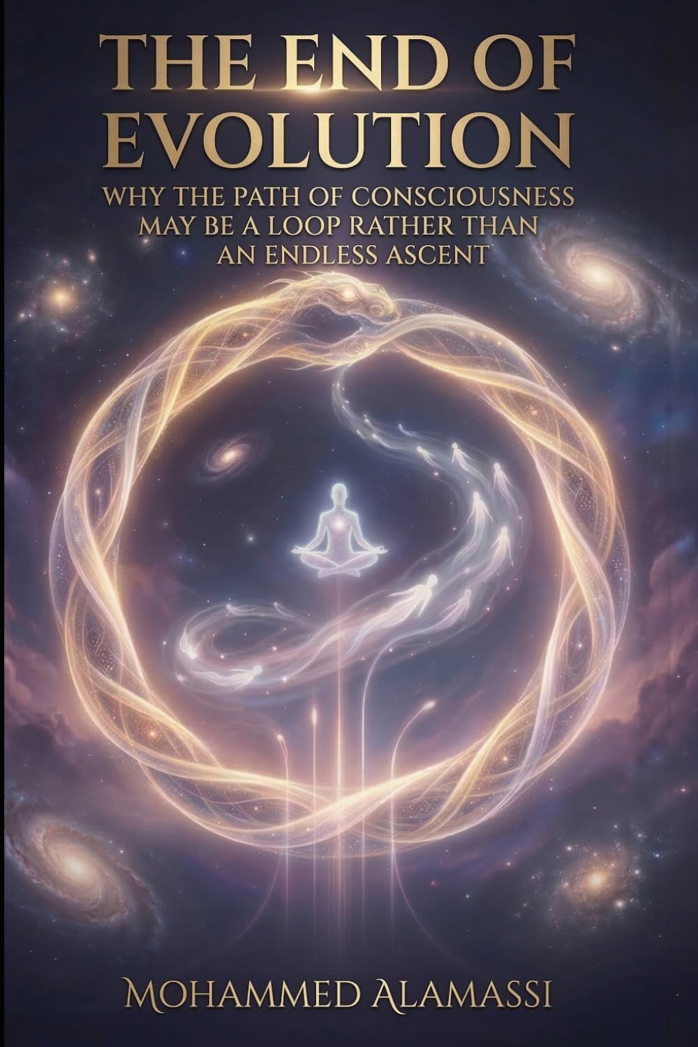 The End of Evolution: Why the Path of Consciousness May Be a Loop Rather Than an Endless Ascent