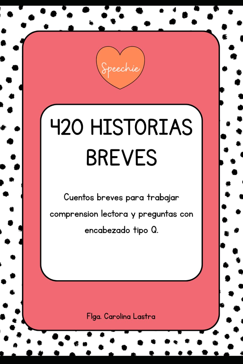 420 historias breves: para trabajar la comprension lectora