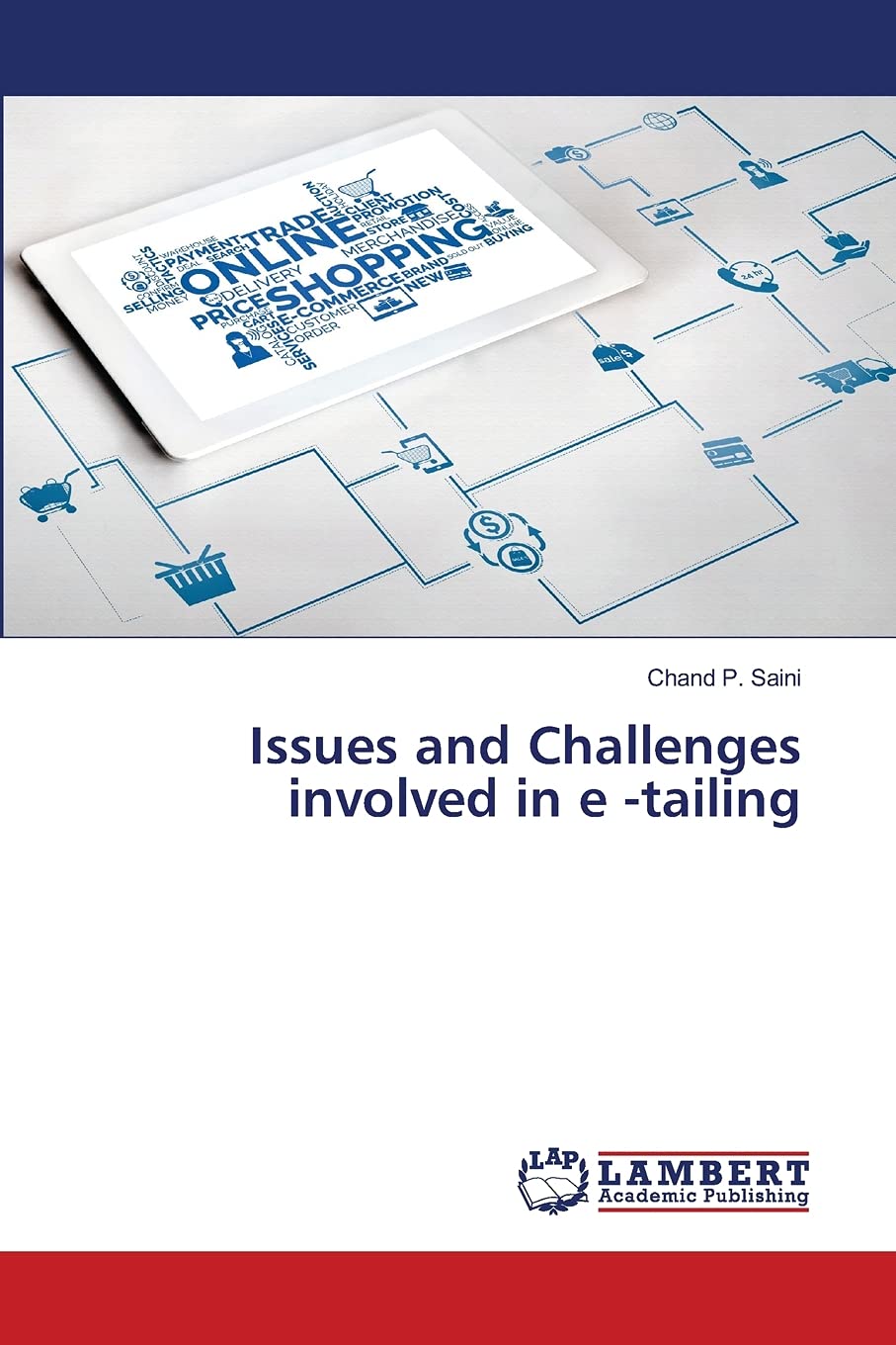 Issues and Challenges involved in e -tailing