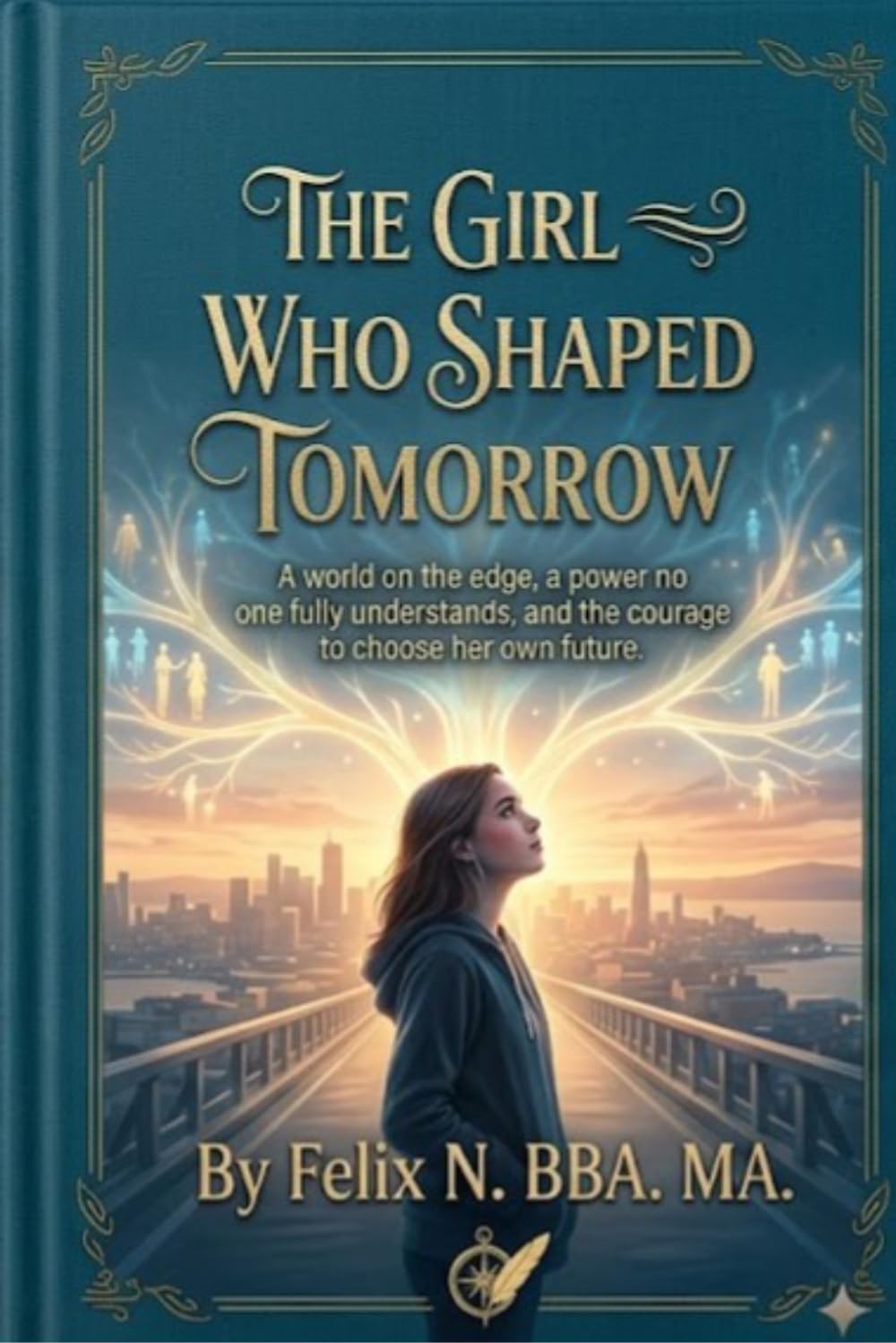 The Girl who shaped tomorrow: 3 (The Girl Who Could Hear Tomorrow Trilogy)
