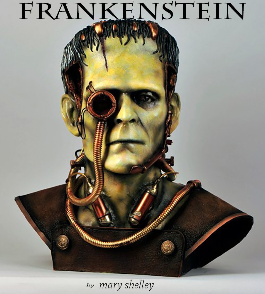 The Secrets of I Frankenstein[Illustrated]: Experience The Real Science Fiction Story