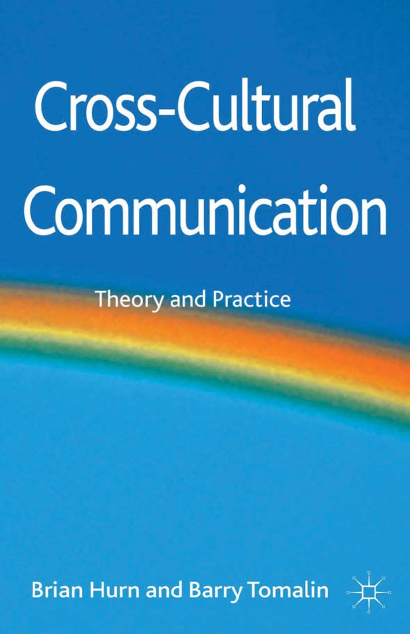 Cross-Cultural Communication: Theory and Practice