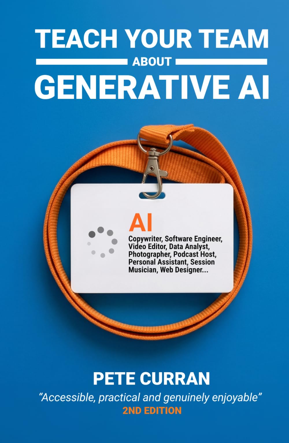 Teach Your Team About Generative AI: 2nd Edition