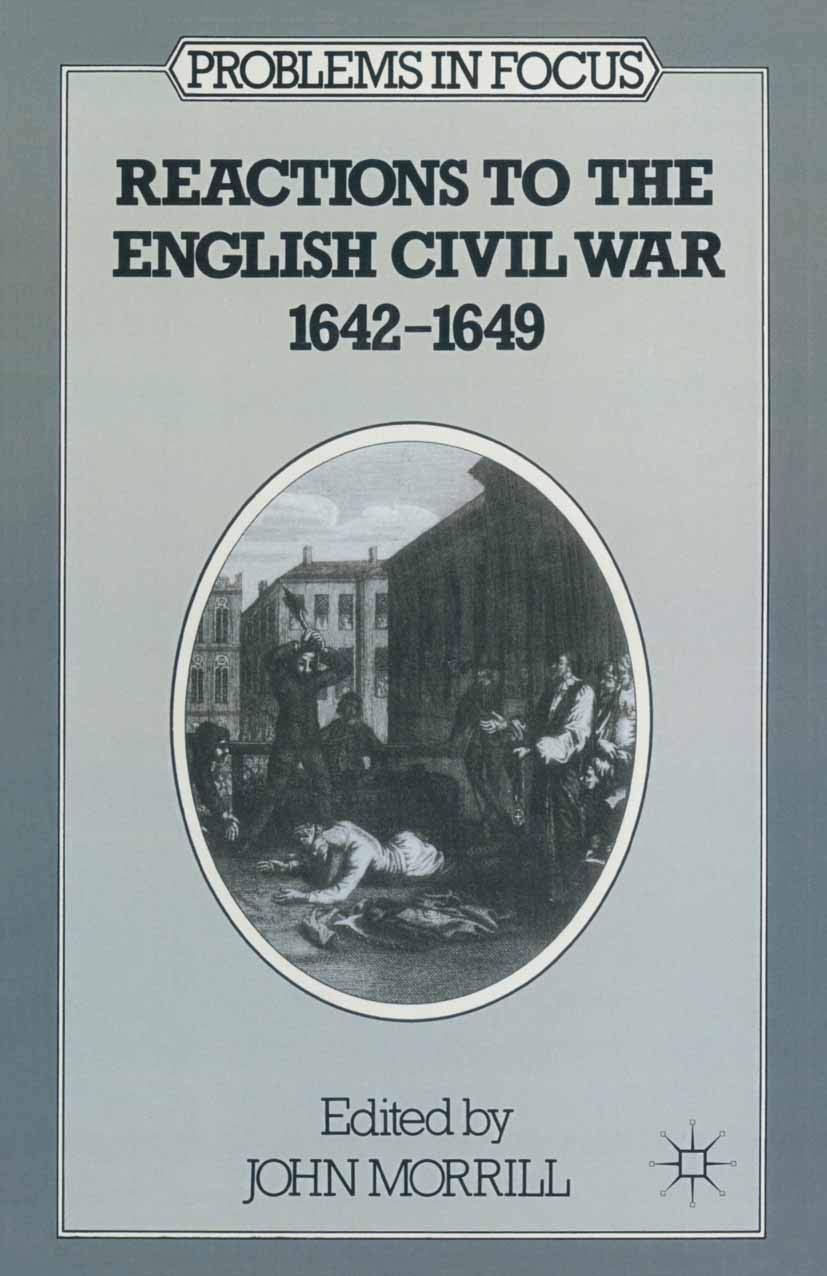 Reactions to the English Civil War, 1642-49: 4