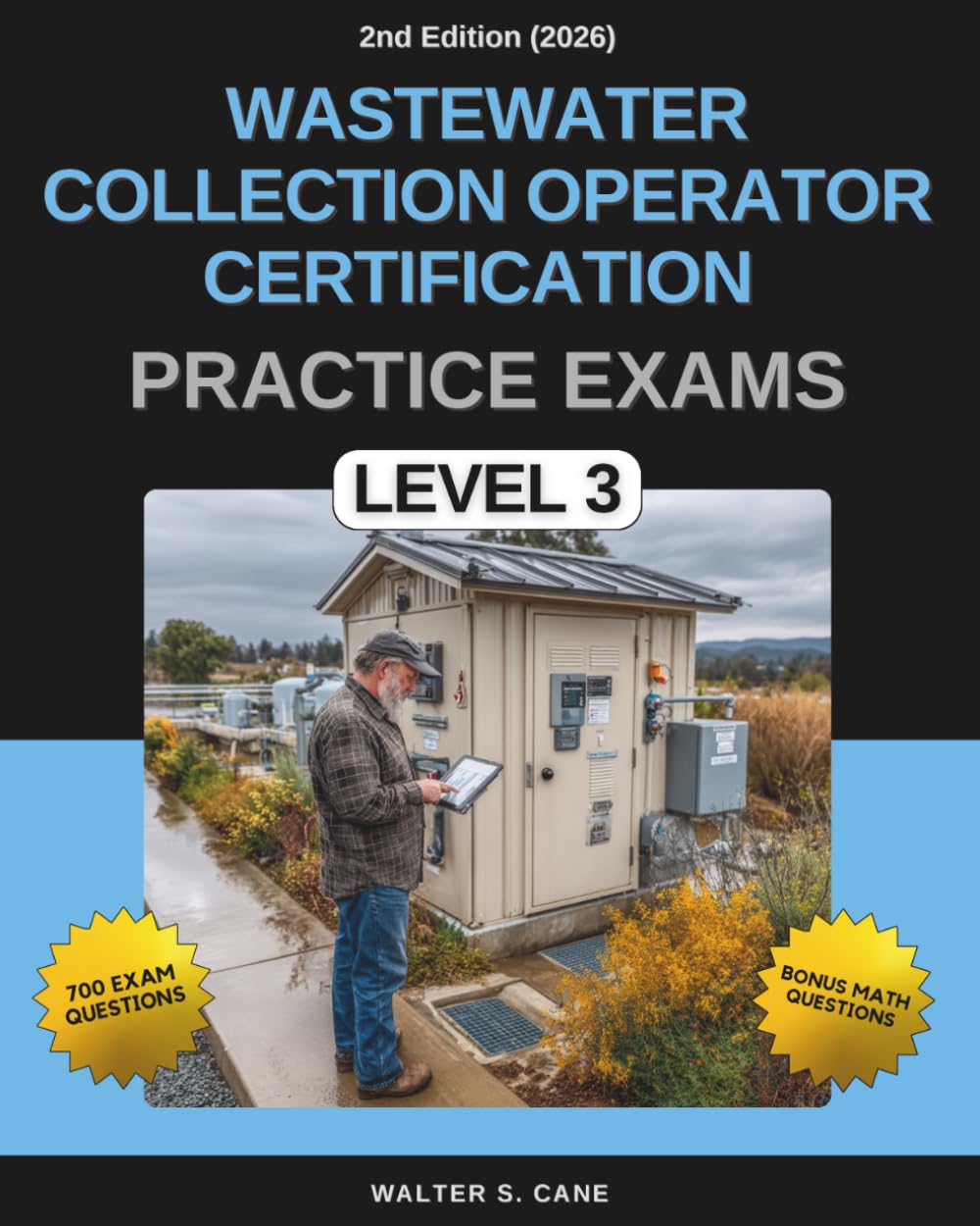 Wastewater Collection Operator Certification Practice Exams: Level 3