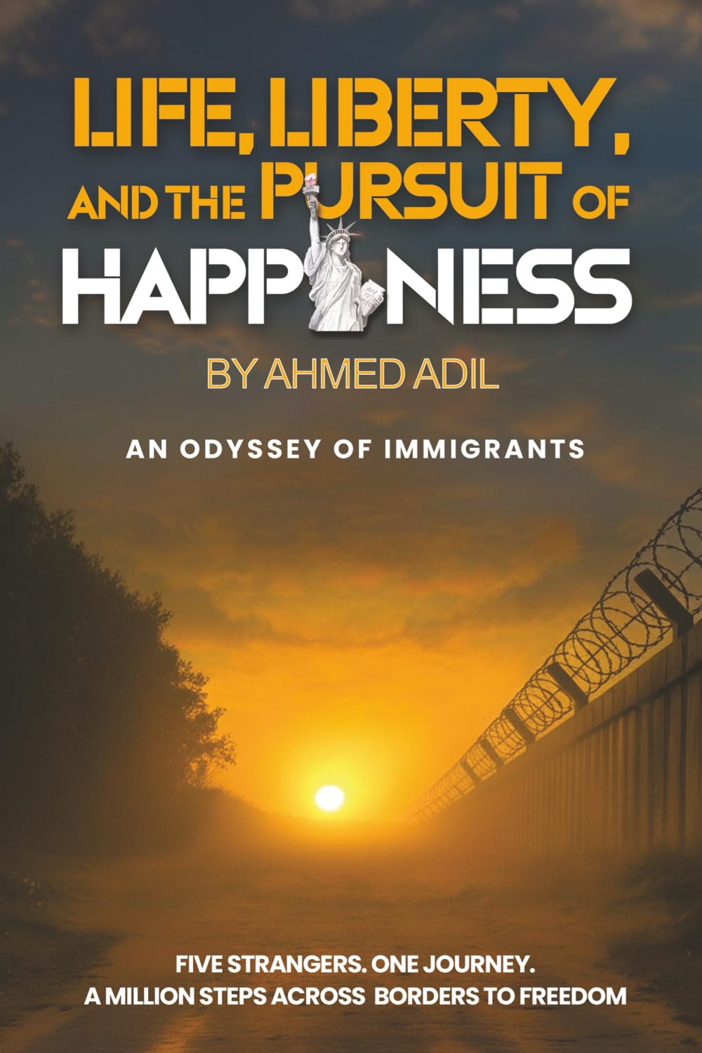 Life, Liberty, and the Pursuit of Happiness: An Odyssey of Immigrants