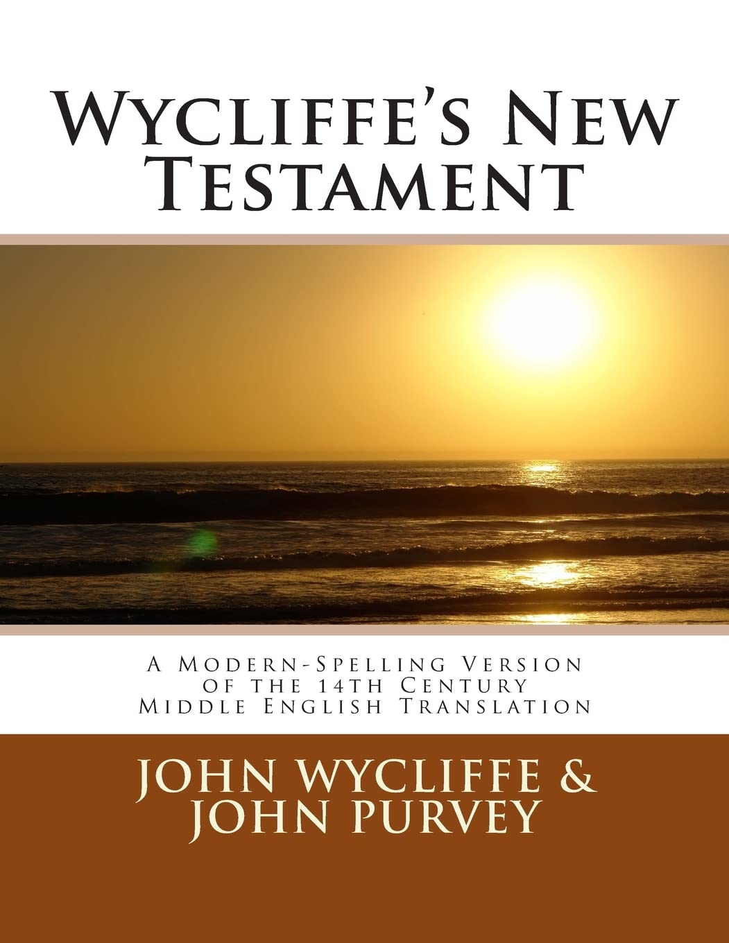 Wycliffe's New Testament (Revised Edition): A Modern-Spelling Version of the 14th Century Middle English Translation