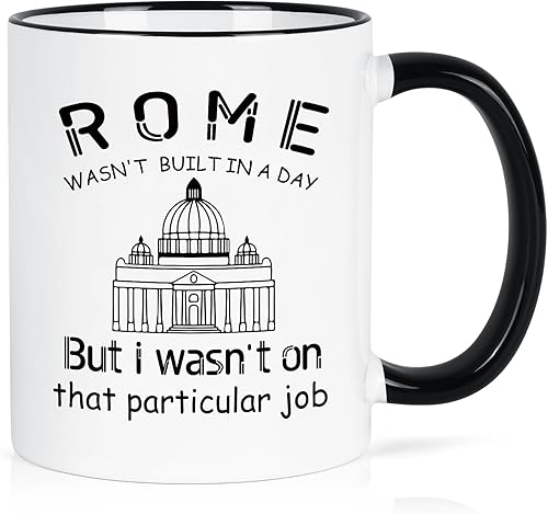 Maustic Rome Wasn't Built in a Day - Divertida taza de café, regalos para trabajadores de la construcción, regalos para ingeniero de proyectos,