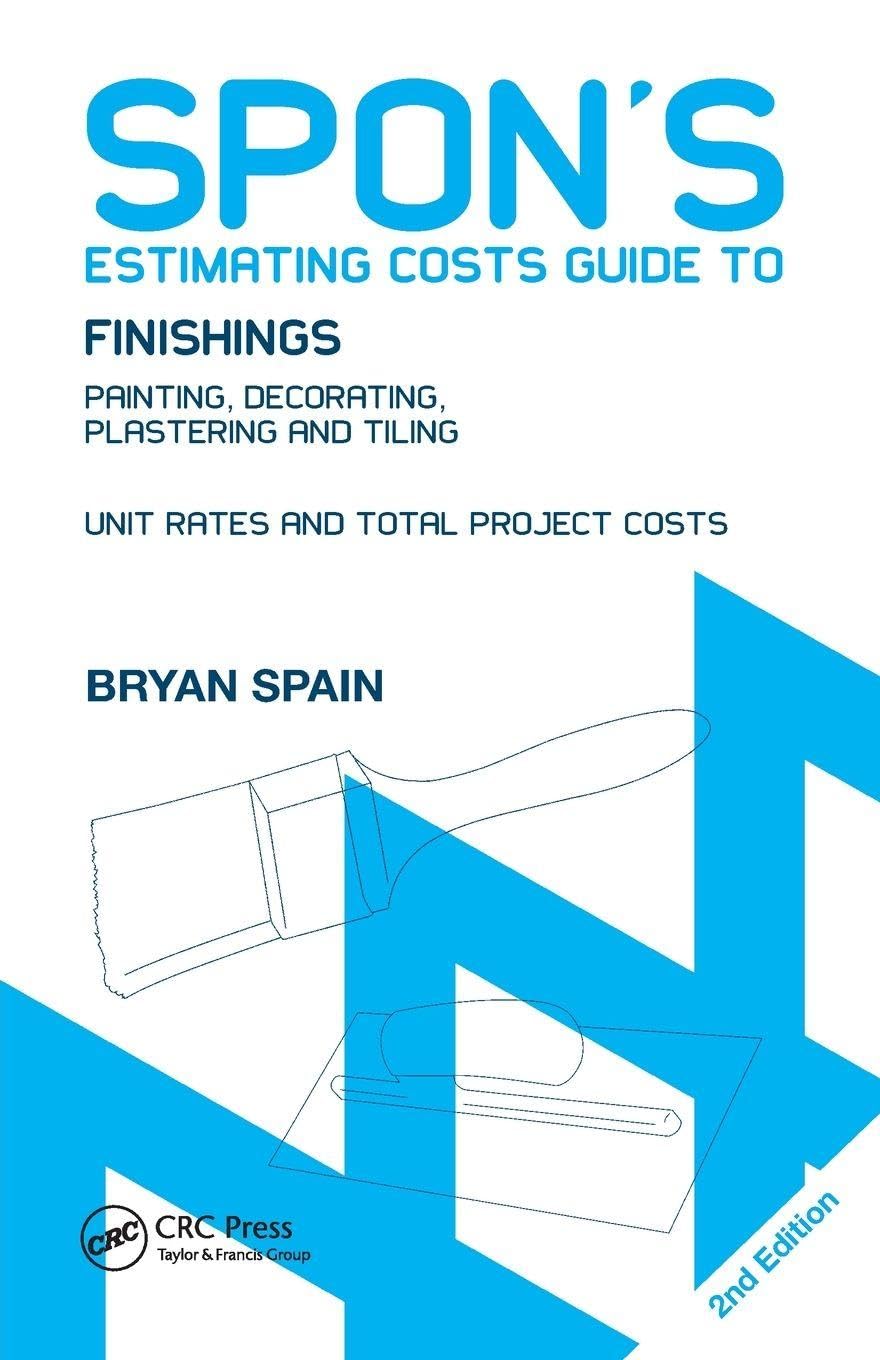 Spon's Estimating Costs Guide to Finishings: Painting, Decorating, Plastering and Tiling, Second Edition