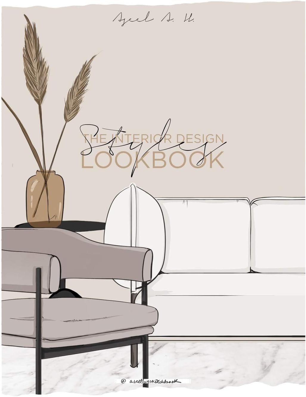 The Interior Design Style Lookbook (The Interior Design Styles)