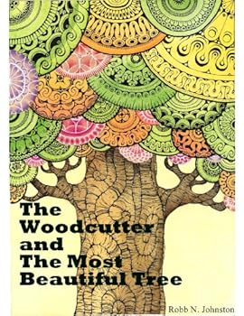 Hardcover The Woodcutter and The Most Beautiful Tree Book