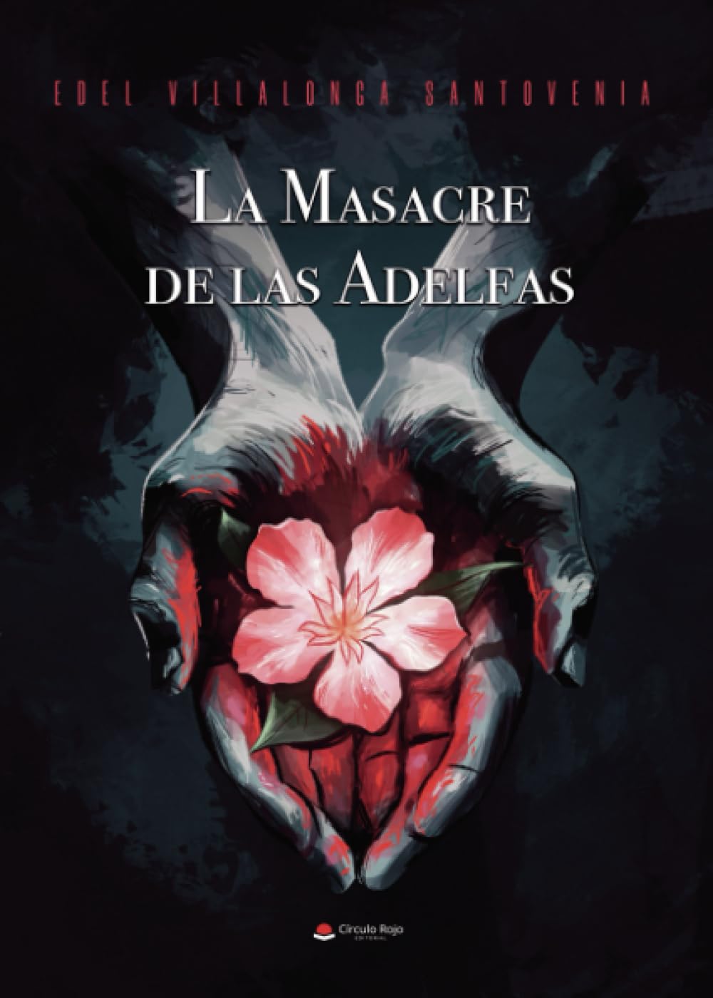 La Masacre de las Adelfas (Spanish Edition)