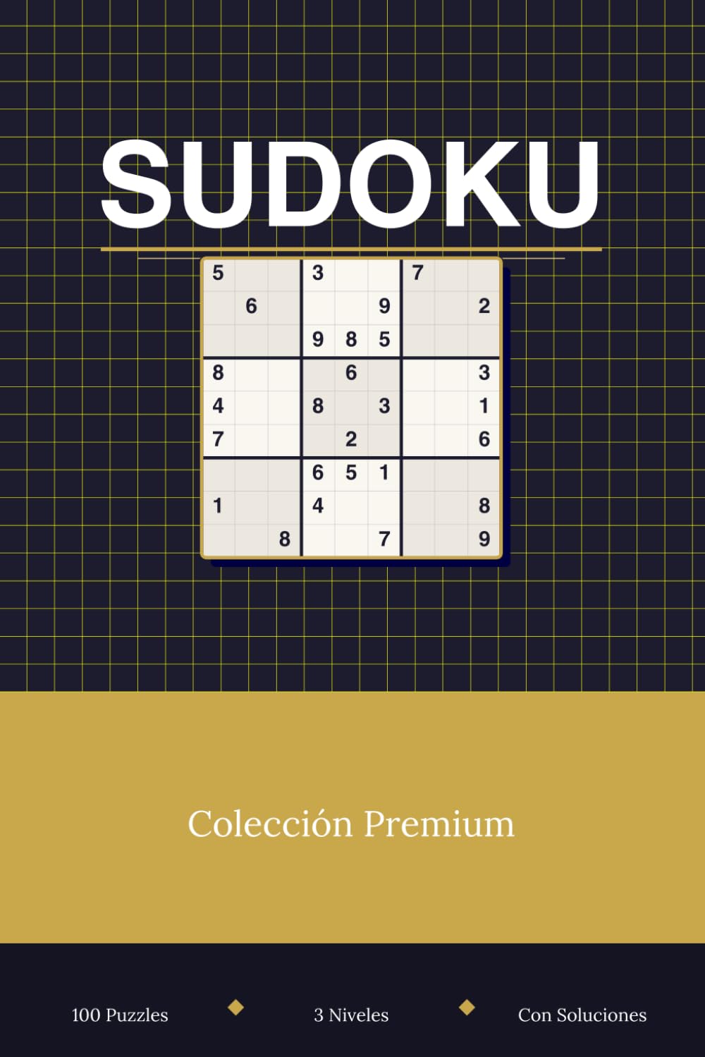 Sudoku: Colección Premium · 100 Puzzles · 3 Niveles de Dificultad