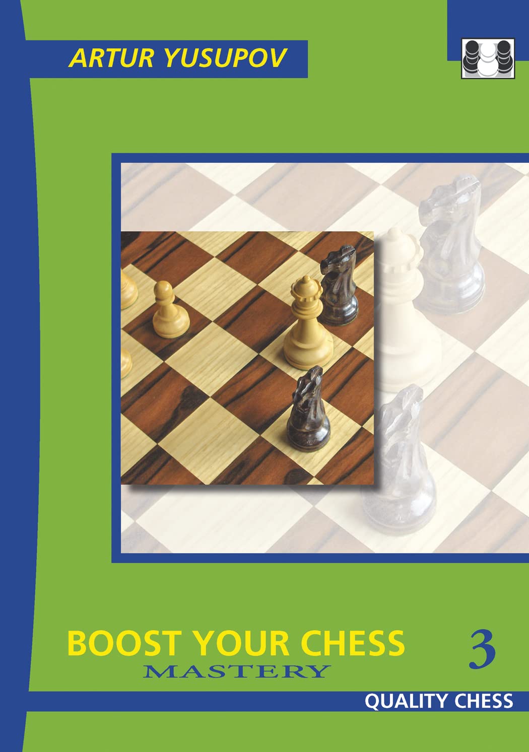 Boost Your Chess 3 (Yusupov's Chess School)