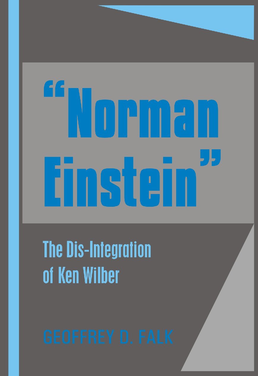 Buy Norman Einstein: The Dis-Integration of Ken Wilber — BookShops.in