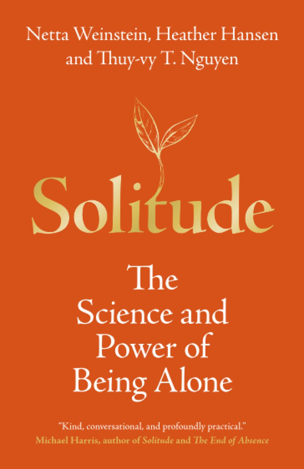 Solitude: The Science and Power of Being Alone
