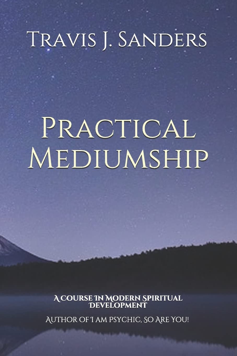 Practical Mediumship: A Course In Modern Spiritual Development