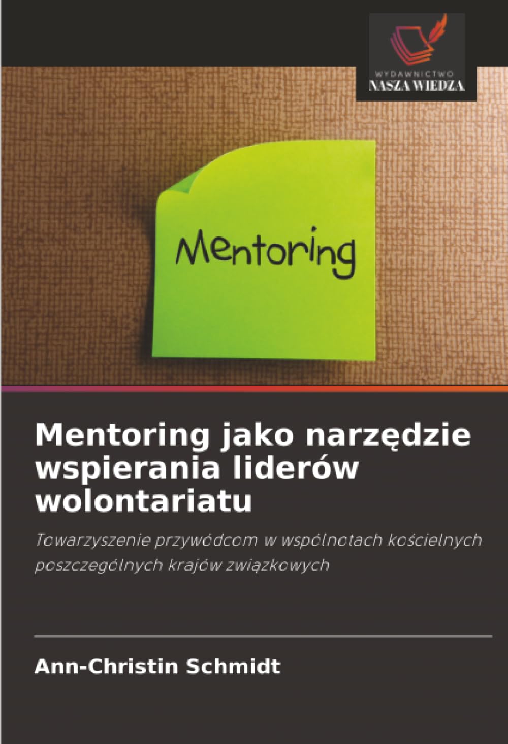 Mentoring jako narzędzie wspierania liderów wolontariatu: Towarzyszenie przywódcom w wspólnotach kościelnych poszczególnych krajów związkowych