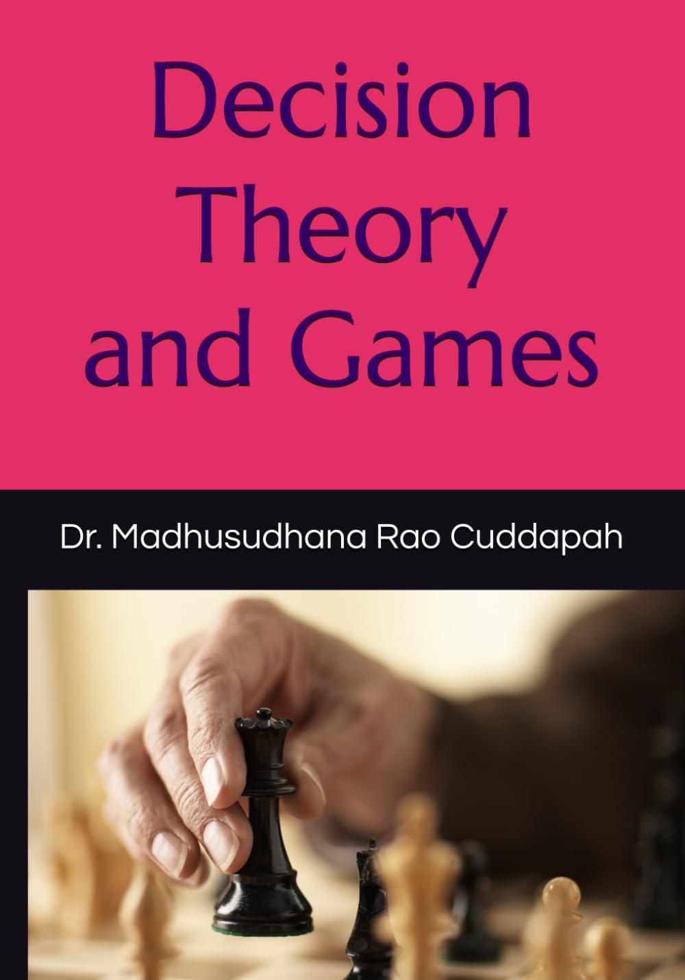 Decision Theory and Games