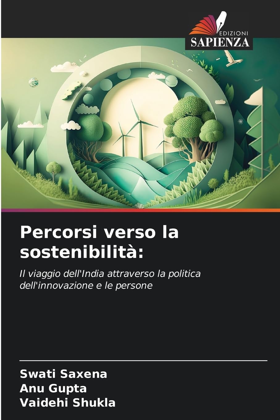 Percorsi verso la sostenibilità:: Il viaggio dell'India attraverso la politica dell'innovazione e le persone