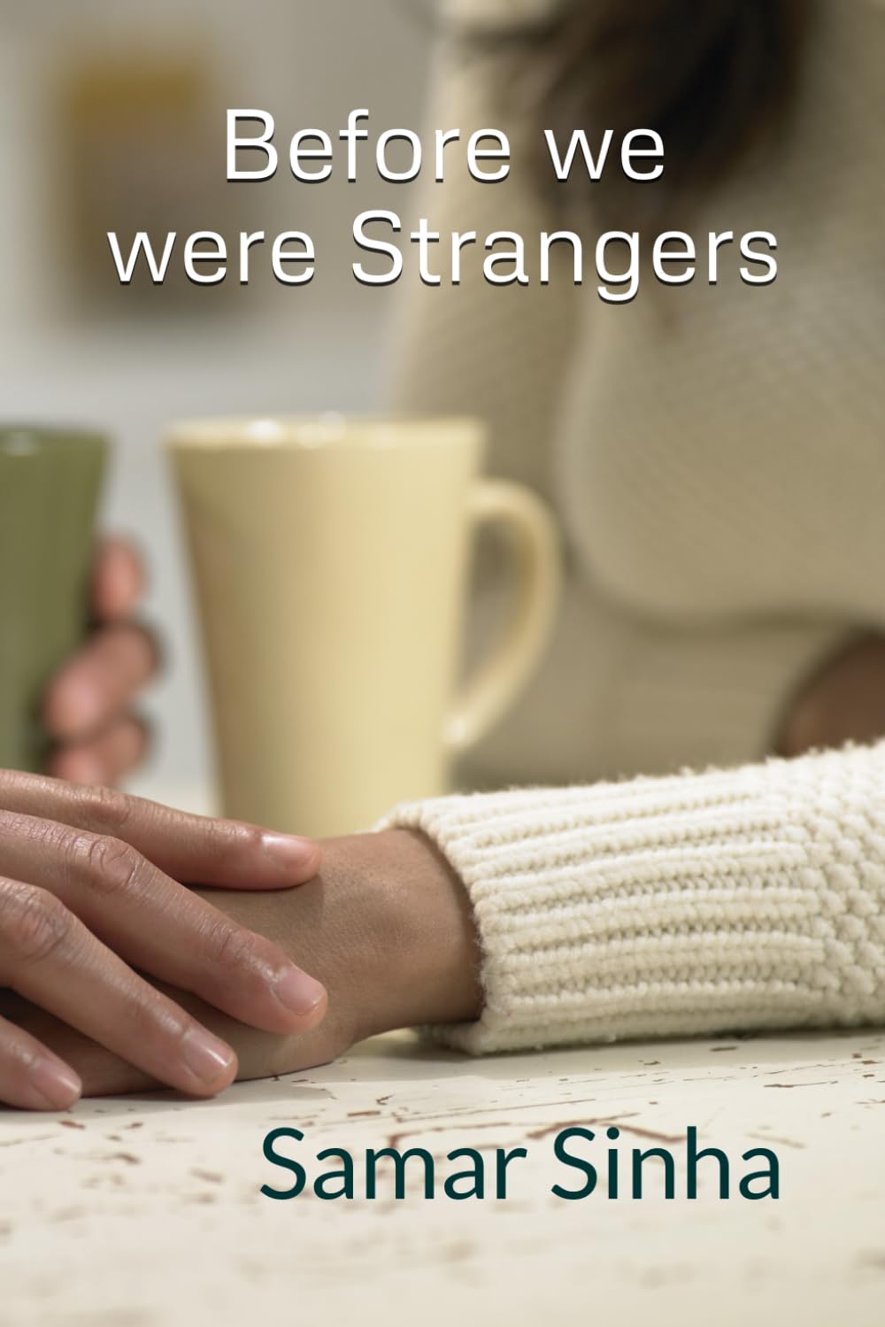 Before we were strangers