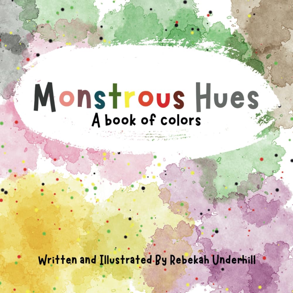 Monstrous Hues (A Book of Color)