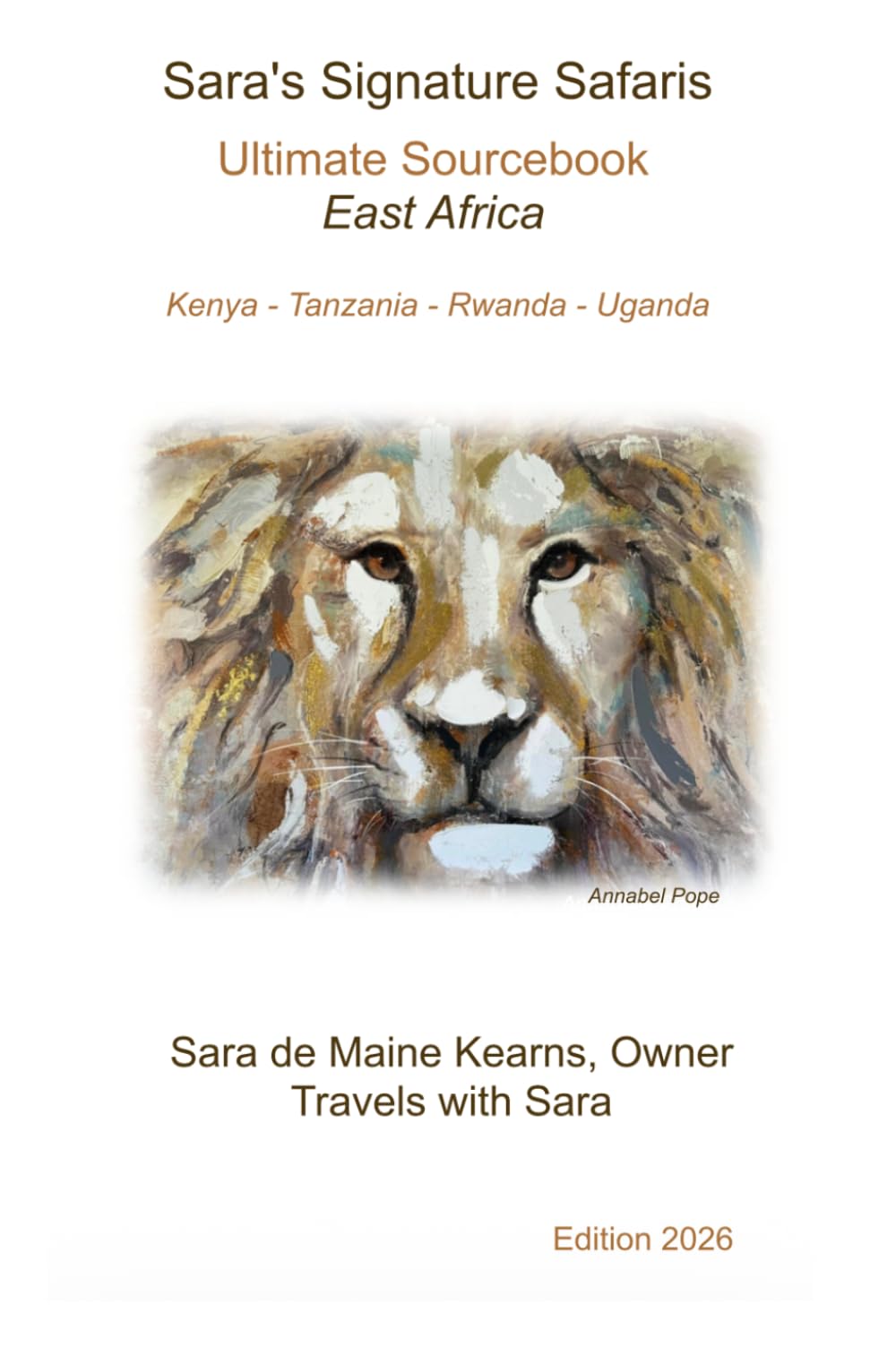 Sara's Signature Safaris East Africa Ultimate Sourcebook