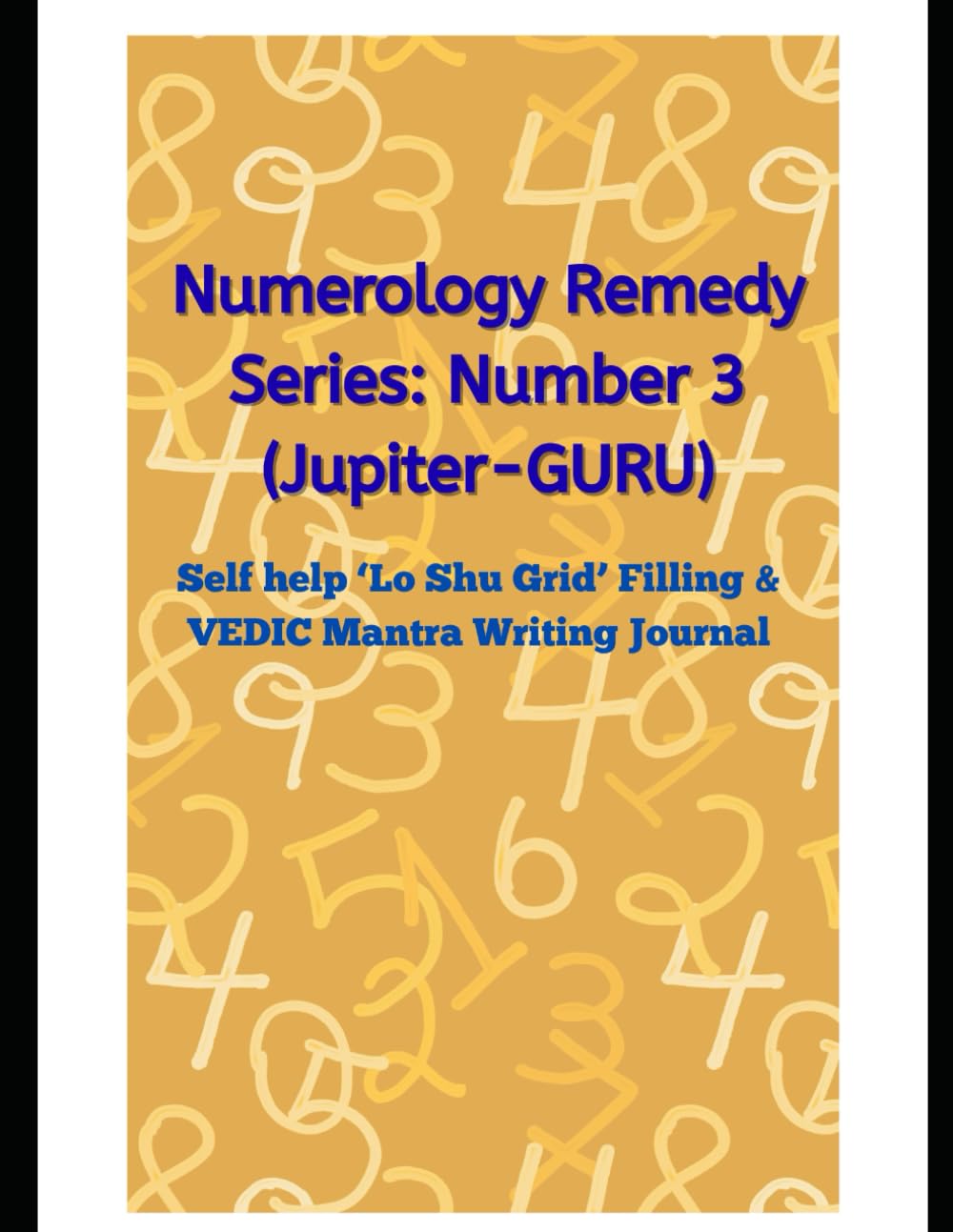 Numerology Missing Number Remedy Series 3 (1–9): |: Lo Shu Grid Filling Practice Book: Vedic numerology solution to missing number 3 related to ... Mantra Writing Aligned with Numbers & Planets