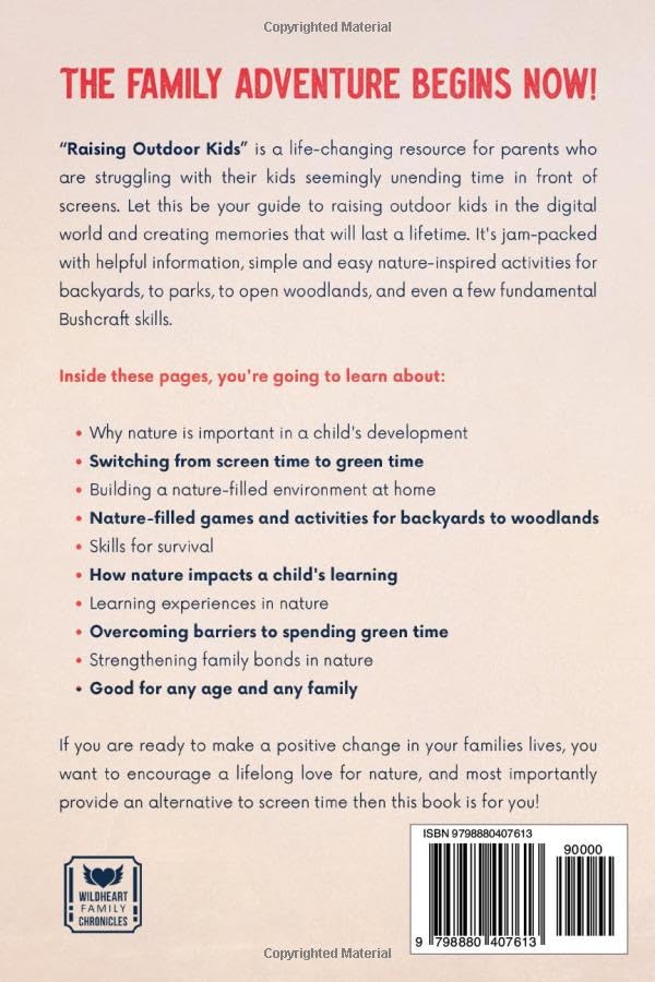 Raising Outdoor Kids: A Parent's Guide to Converting Screen Time To Green Time, With Nature Filled Activities, Games, And Essential Bushcraft Skills image 3