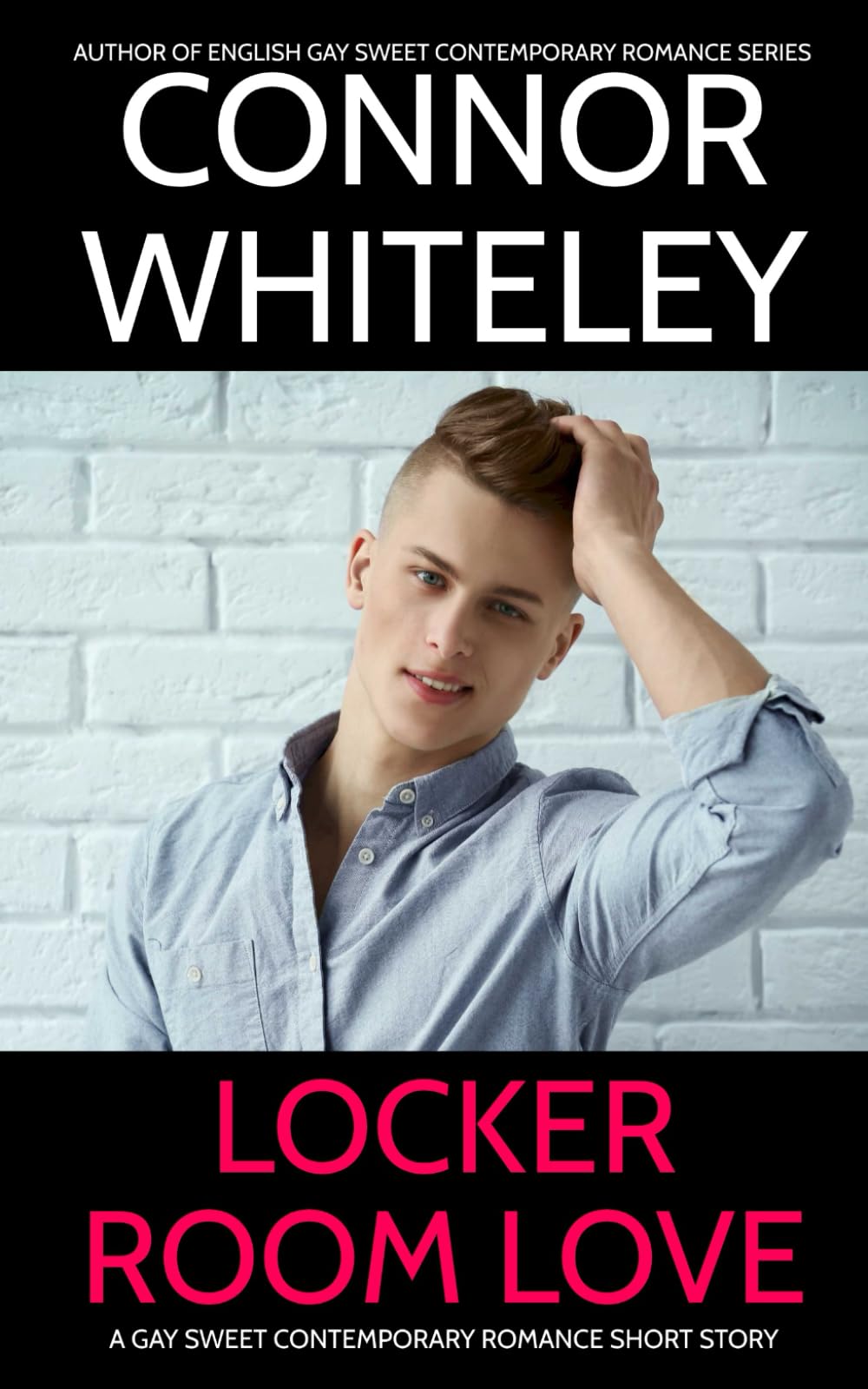 Locker Room Love: A Gay Sweet Contemporary Romance Short Story (The English Gay Sweet Contemporary Romance Stories)