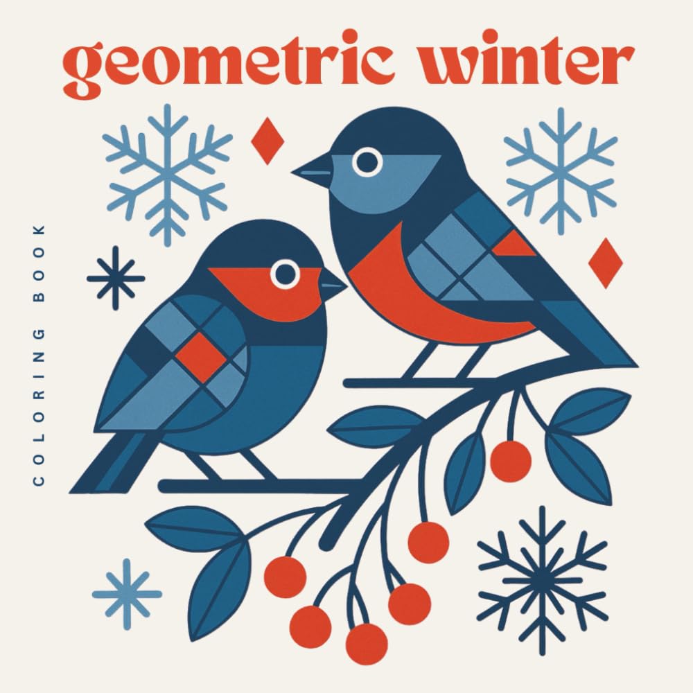 Geometric Winter – Mid-Century Winter Coloring Book for Teens & Adults: Minimalistische Wintermotive im geometrischen Stil – stilvoll, kreativ &