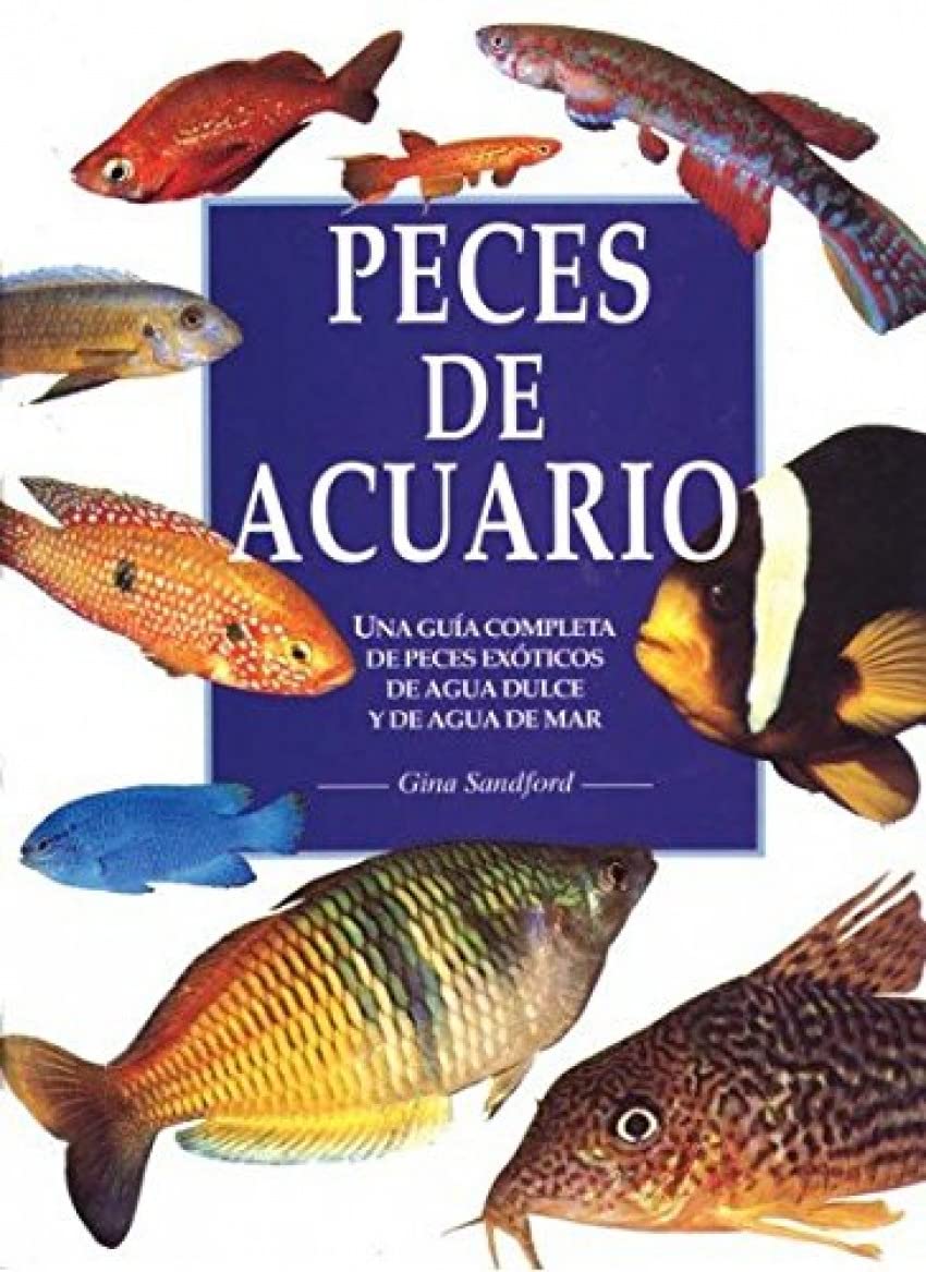 PECES DE ACUARIO. (GRAN FORMATO) (GUIAS DEL NATURALISTA-PECES-MOLUSCOS-BIOLOGIA MARINA)