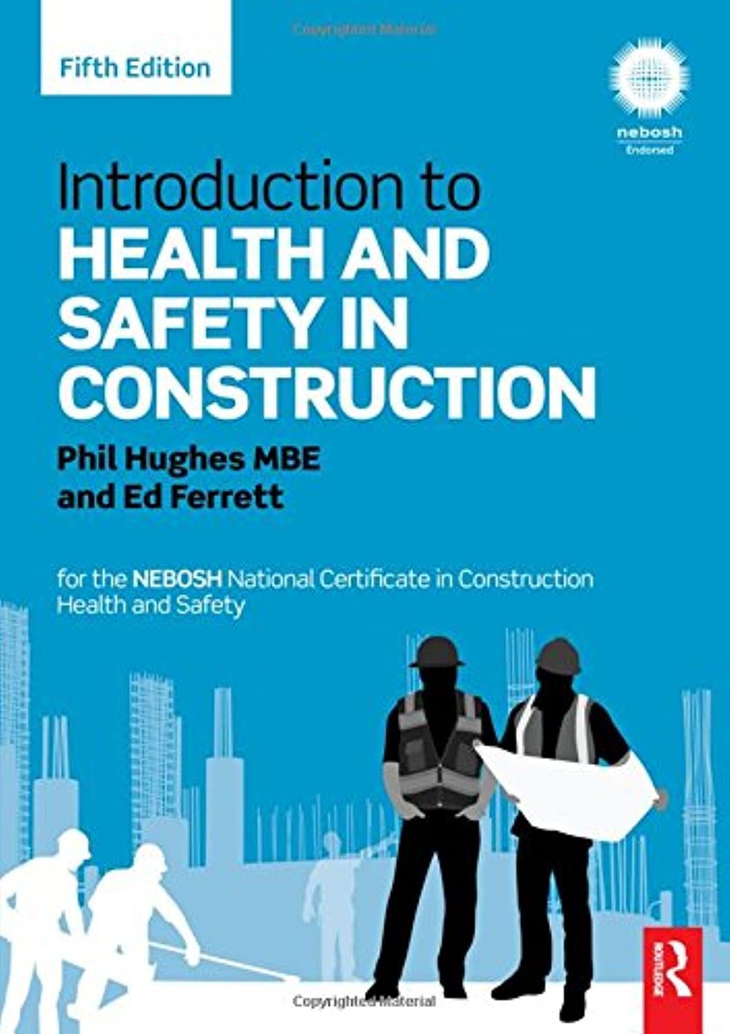 Introduction to Health and Safety in Construction: for the NEBOSH National Certificate in Construction Health and Safety