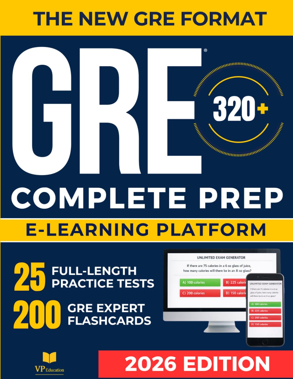 GRE Test Prep: The Most Complete Study Guide with 10 Full-Length Practice Tests, Weekly Bonus Exams, and 200 Flashcards to Master Every Section of the New GRE Format and Achieve Your Best Score