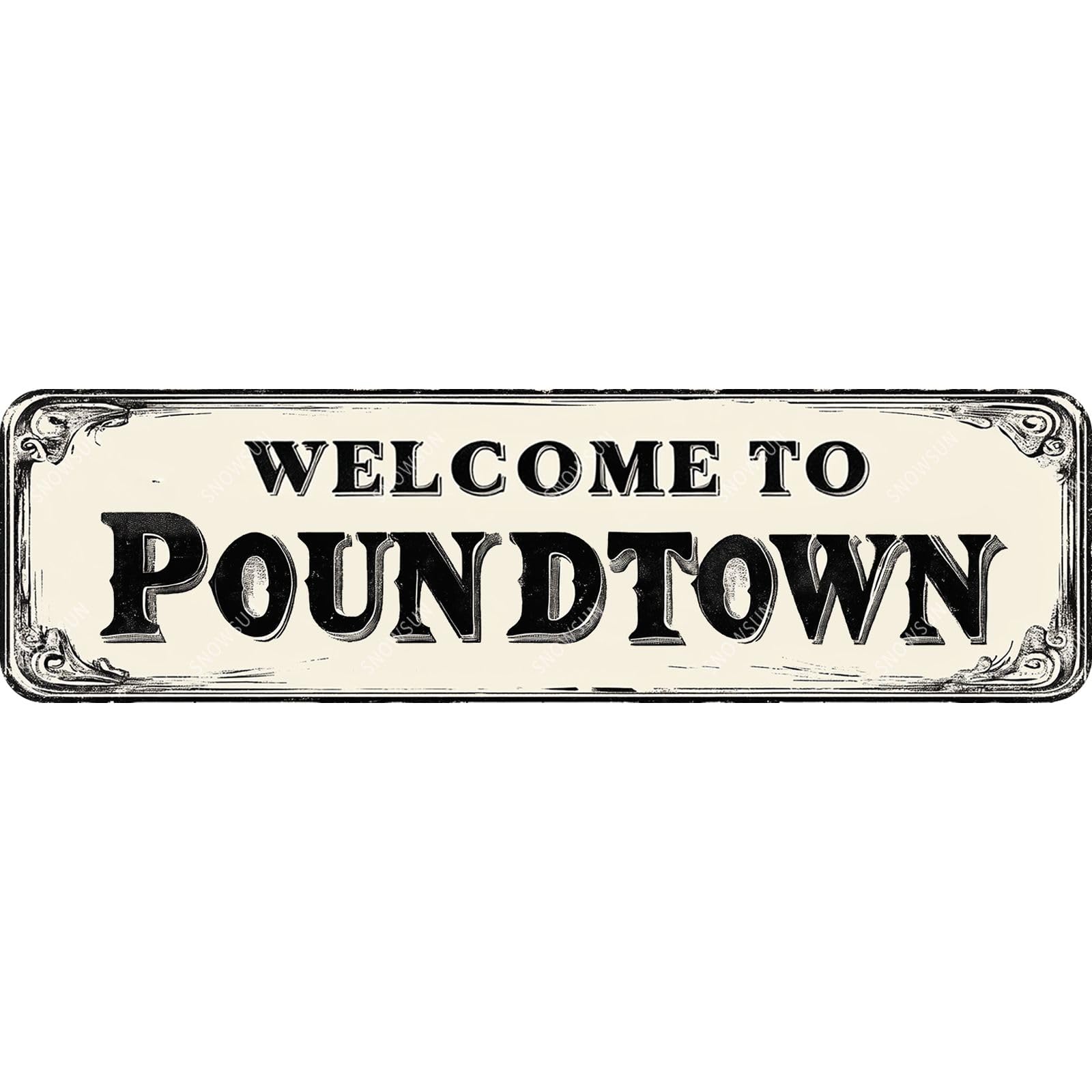 Welcome To Poundtown Street Tin Sign Aluminum Metal Sign Wall Decor for Home Farmhouse Bar Cafe Fence Yard Decor 4x16 Inch
