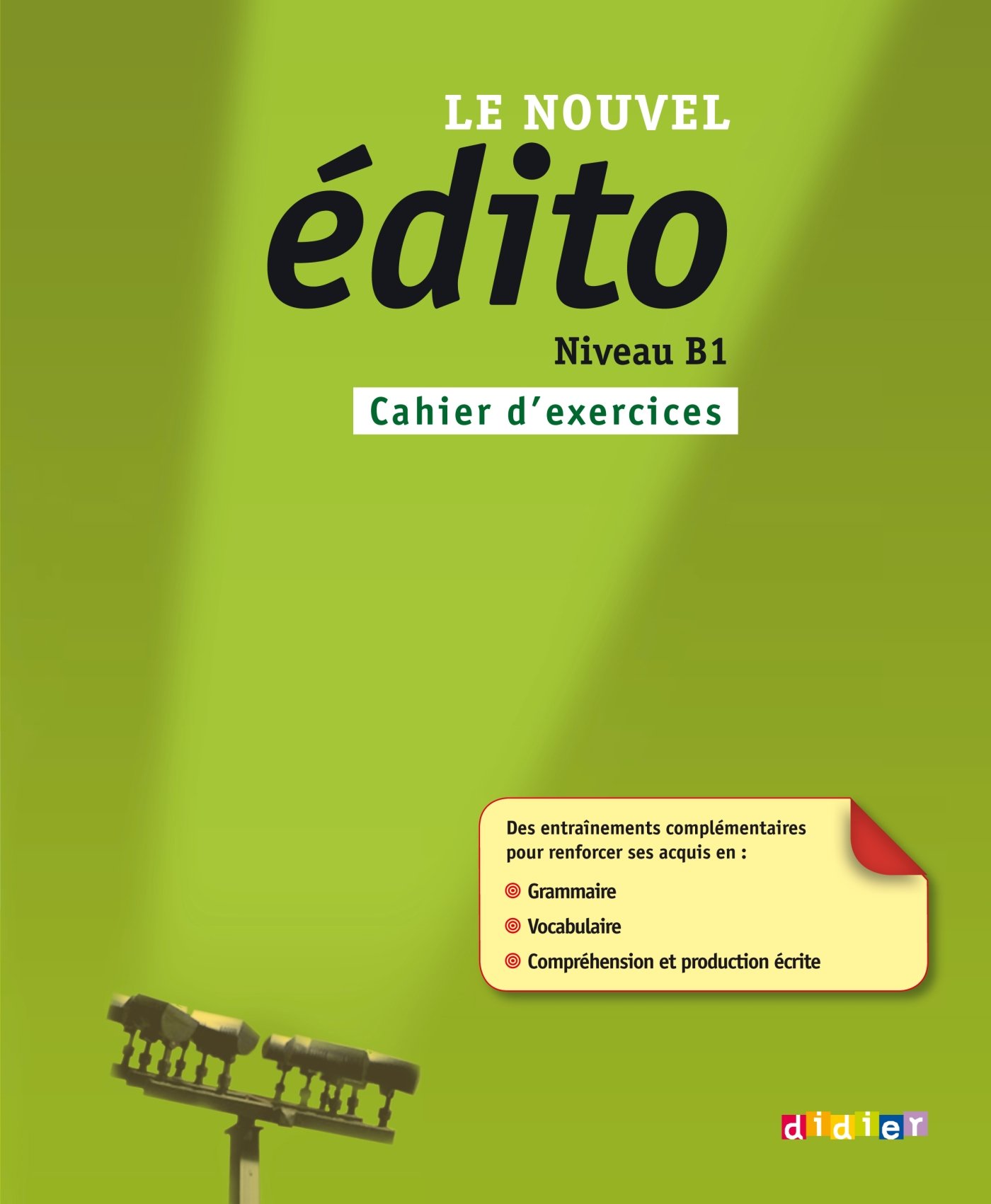 Le nouvel Edito: Cahier d'exercices B1