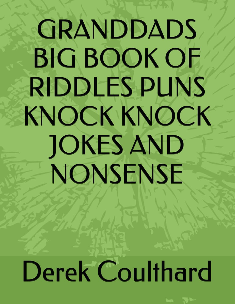 GRANDDADS BIG BOOK OF RIDDLES PUNS KNOCK KNOCK JOKES AND NONSENSE