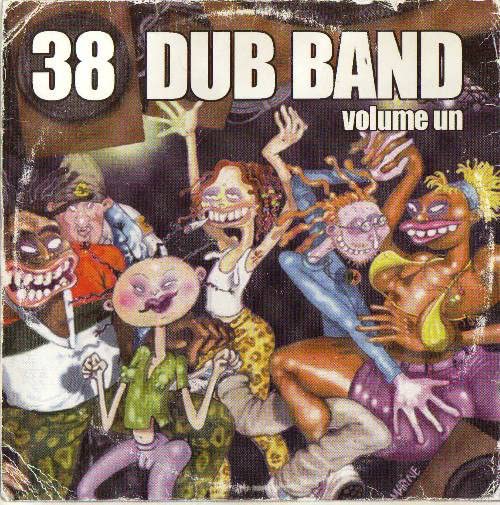 38 Dub Band Vol 1